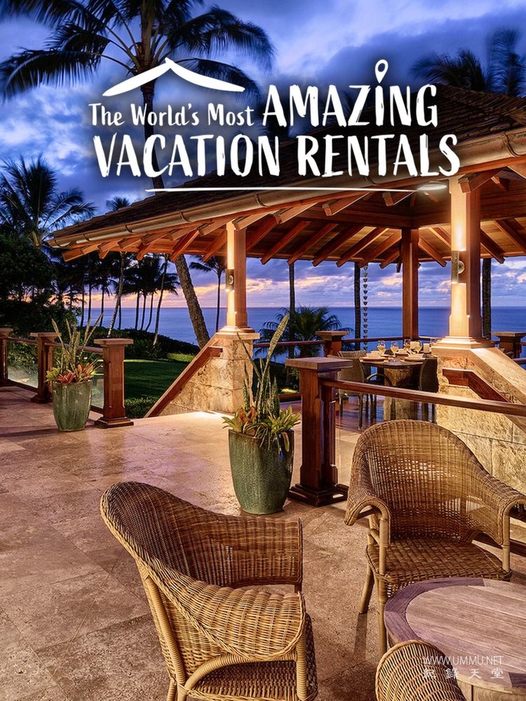 人文历史纪录片《环球神奇度假屋 World's Most Amazing Vacation Rentals 2021》第1-2季 英语多国中字-高清完整版网盘迅雷下载